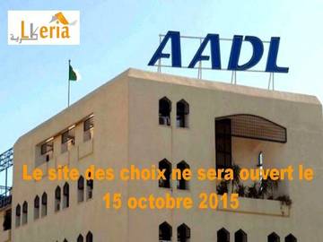 Le site des choix AADL 2 ne sera pas ouvert le 15 octobre